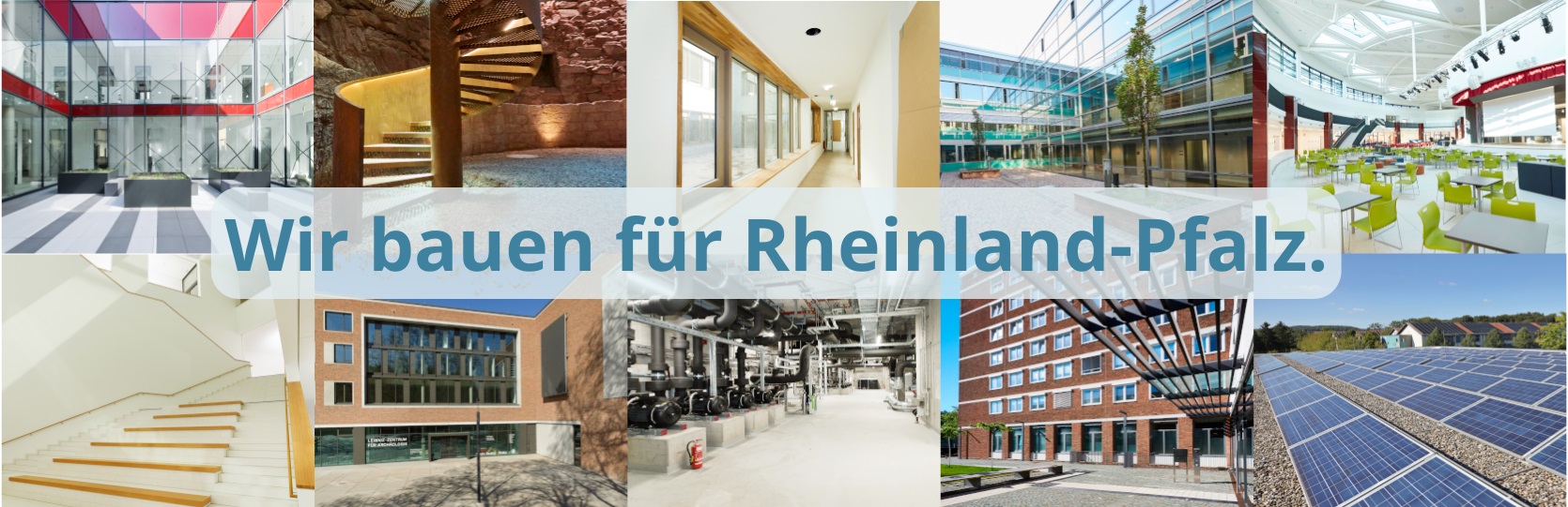 Auf dem Bild ist eine Collage aus unterschiedlichen Bauprojekten des Landesbetriebs LBB zu sehen. Zum Beispiel der Neubau des Leibnitz-Instituts für Archäologie in Mainz, der Innenbereich der Highschool Vogelweh als Teil des US-Schulbauprogramms in Kaiserslautern oder die Außenansicht einer Polizeistation in Trier.